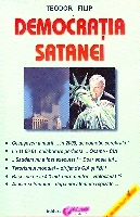 Democratia Satanei de Teodor FILIP miracol.ro