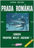 Prada Romania vol III de Eugen DELCEA - miracol.ro