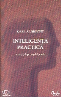 Inteligenta practica de Karl ALBRECHT - miracol.ro
