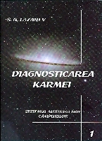 DIAGNOSTICAREA KARMEI Sistemul autoreglarii campurilor (1) de Serghei Nicolaevici LAZAREV miracol.ro