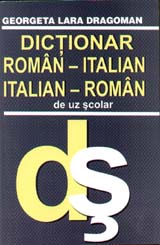 Dictionar roman-italian, italian-roman de Georgeta Lara DRAGOMAN - miracol.ro