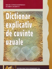 Dictionar explicativ de cuvinte uzuale  de COLECTIV miracol.ro