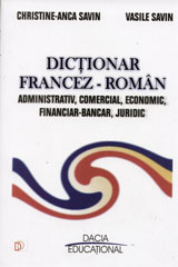 Dictionar francez-roman administrativ, comercial, economic, financiar-bancar, juridic  de COLECTIV - miracol.ro