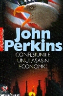 Confesiunile unui asasin economic  de John PERKINS - miracol.ro