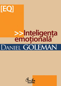 Inteligenta emotionala de Daniel GOLEMAN - miracol.ro
