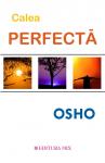 Calea perfecta de OSHO miracol.ro