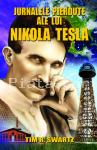 Jurnalele pierdute ale lui Nicola Tesla de Tim R. SWARTZ miracol.ro