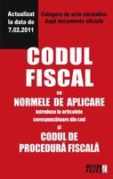 Codul Fiscal cu norme de aplicare actualizate in martie 2011 si Codul de procedura fiscala de COLECTIV miracol.ro