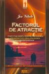 Factorul de atractie de Joe VITALE - miracol.ro