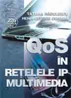 QoS in retelele IP multimedia de T. RADULESCU - miracol.ro
