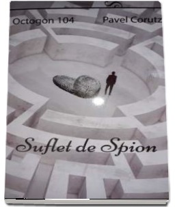 Suflet de spion (104) de Pavel CORUT miracol.ro
