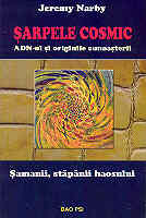 SARPELE COSMIC
ADN-ul si originele cunoasterii de Jeremy NARBY - miracol.ro