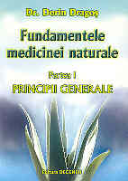 Fundamentele medicinei naturale - partea I Medicina psihocauzala Cauzele psihoemotionale ale bolilor de Dorin DRAGOS miracol.ro