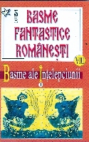 Basme fantastice romanesti (vol VIII- IX) de Ion OPRISAN - miracol.ro