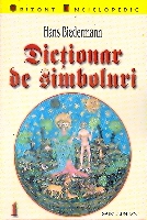 Dictionar de simboluri (vol I si vol II) de Hans BIEDERMANN - miracol.ro