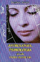 Astrologia, psihologia si cele patru elemente de Stephen ARROYO - miracol.ro