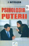 Psihologia puterii de A. KONFISAHOR - miracol.ro