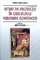 Rituri de protectie in obiceiurile funerare romanesti de Adina RADULESCU miracol.ro