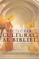 Dictionar Cultural al Bibliei  de Danielle FOUILLOUX miracol.ro