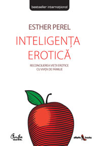 Inteligenta erotica de Esther PEREL - miracol.ro