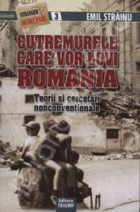 Cutremurele care vor lovi Romania de Emil STRAINU miracol.ro