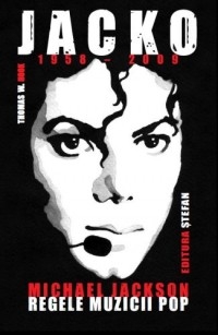 Michael Jackson regele muzicii pop de Thomas W. HOOK miracol.ro