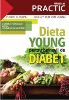 Dieta Young pentru bolnavii de diabet de Robert O. YOUNG miracol.ro
