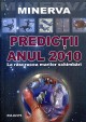 Predictii anul 2010 de MINERVA - miracol.ro