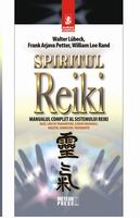 Spiritul REIKI Manualul complet al sistemului REIKI de Walter LUBECK miracol.ro