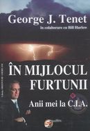 In mijlocul furtunii Anii mei la CIA de George J. TENET miracol.ro