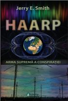 HAARP. Arma suprema a Conspiratiei de Jerry E. SMITH miracol.ro