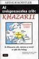 Al treisprezecelea trib: khazarii de Mircea GEORGESCU miracol.ro