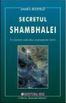 Secretul Shambhalei In cautarea celei de a unsprezecea viziuni de James REDFIELD miracol.ro