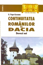 Continuitatea românilor in Dacia Dovezi noi de Gheorghe POPA-LISSEANU  miracol.ro