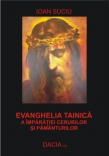 Evanghelia tainica a imparatiei de Ioan SUCIU miracol.ro