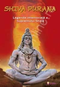 Shiva Purana Legenda imemoriala a Supremului Shiva de APOCRIF miracol.ro