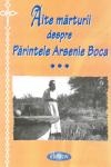Alte marturii despre Parintele Arsenie Boca de Arsenie BOCA miracol.ro