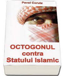 Octogonul contra Statului Islamic (100) de Pavel CORUT - miracol.ro