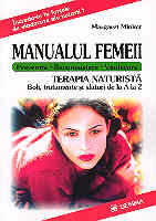 Manualul femeii - Terapia naturista de Margaret MINKER - miracol.ro